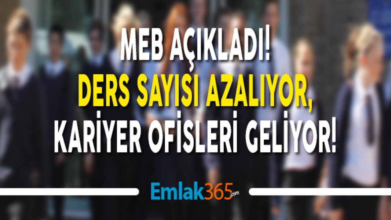 Lise Ders Saatleri Azalıyor, Kariyer Ofisleri İle Lisede Meslek Seçimi Geliyor!