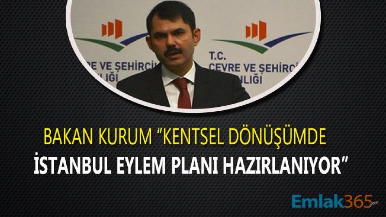 İstanbul İçin Kentsel Dönüşüm Eylem Planı Hazırlanıyor