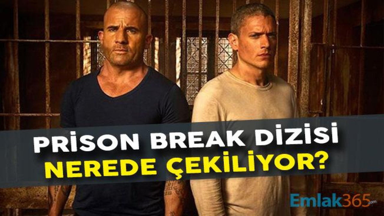 Prison Break Dizisi Nerede Çekiliyor?