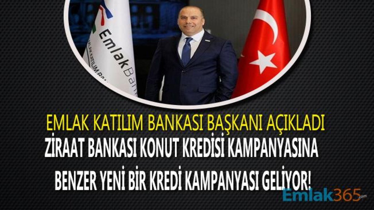 Emlak Bankası, Ziraat Bankası Konut Kredisi Kampanyası Benzeri Bir Kampanya Hazırlıyor!