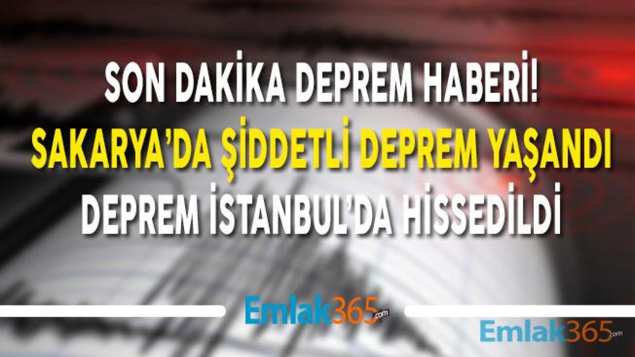 Son Dakika! AFAD Açıkladı, Sakarya Hendek'te Şiddetli Deprem Oldu