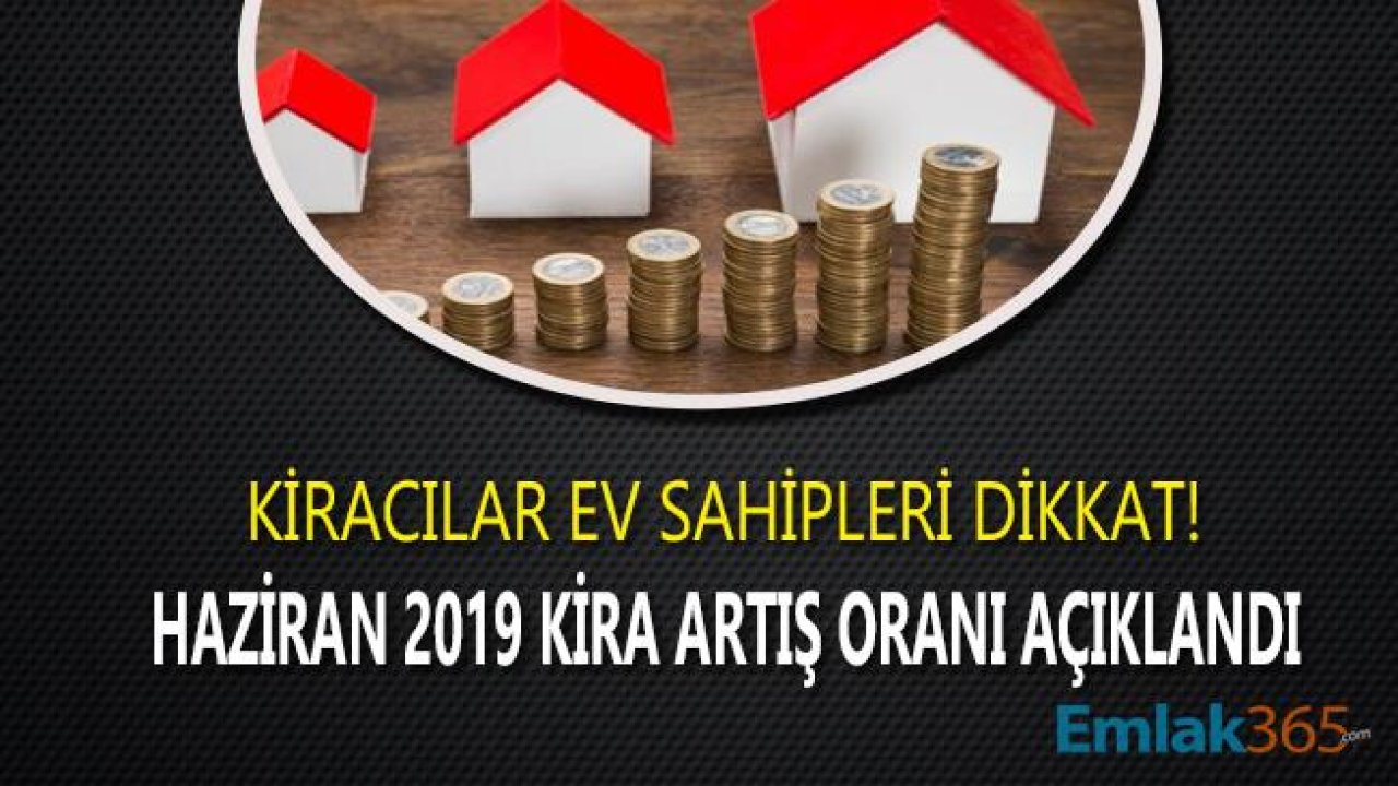 TÜİK TEFE TÜFE Mayıs Enflasyon Rakamları İle Haziran Kira Artışı Zam Oranı 2019