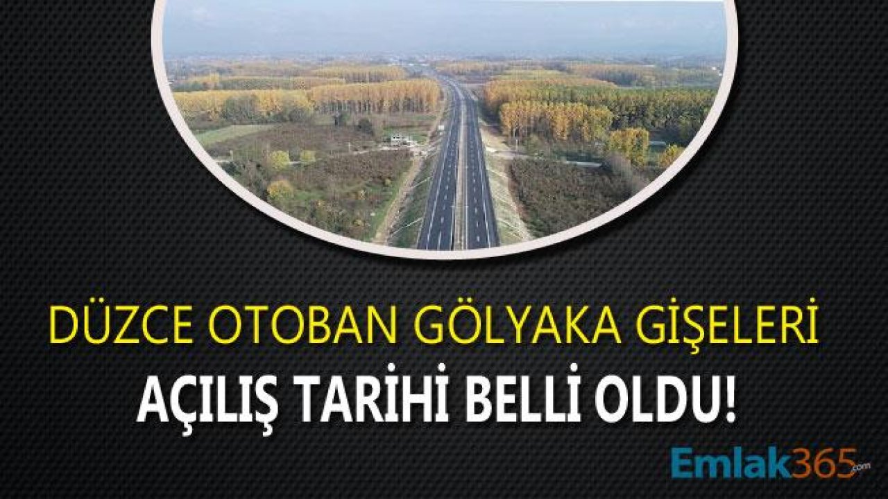 Düzce Otoban Gölyaka Gişeleri Açılış Tarihi Hakkında Yeni Açıklama Geldi!