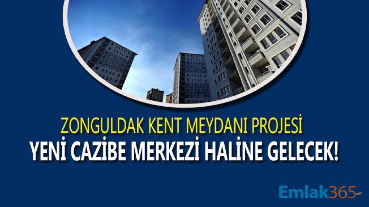 Zonguldak Kent Meydanı Projesi İle Yeni Bir Cazibe Merkezi Kuruluyor