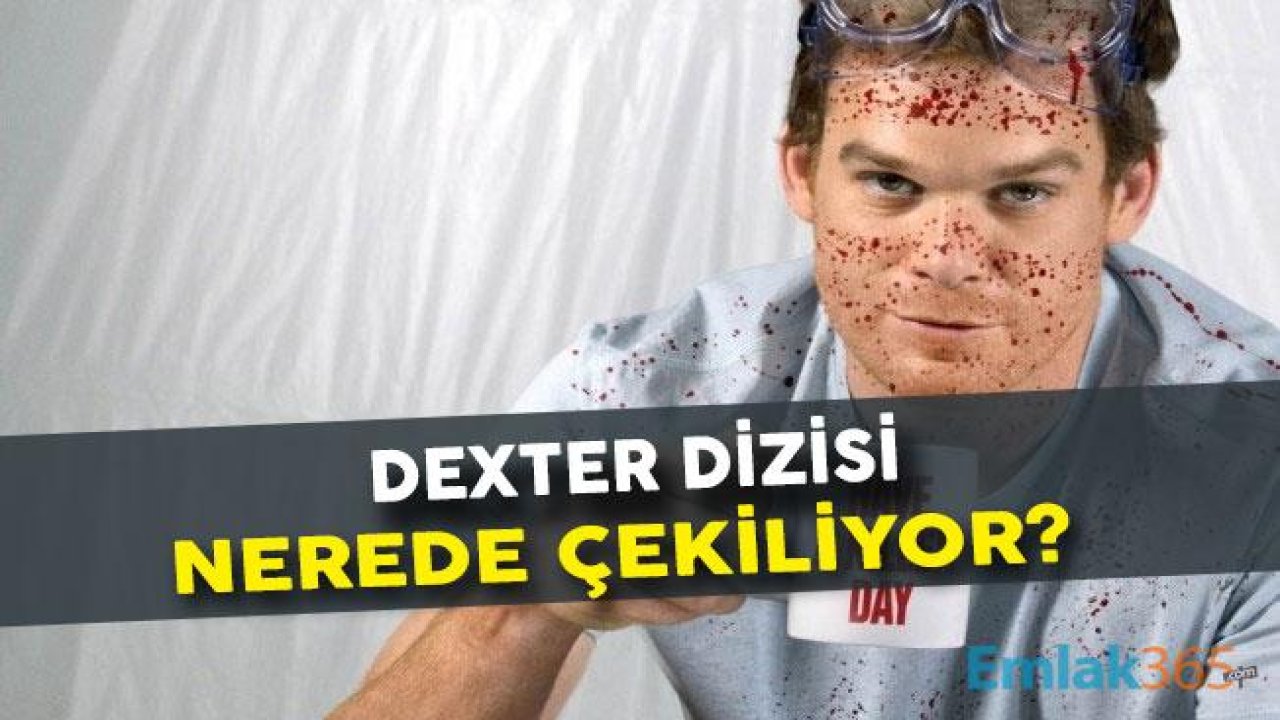 Dexter Dizisi Nerede Çekiliyor?