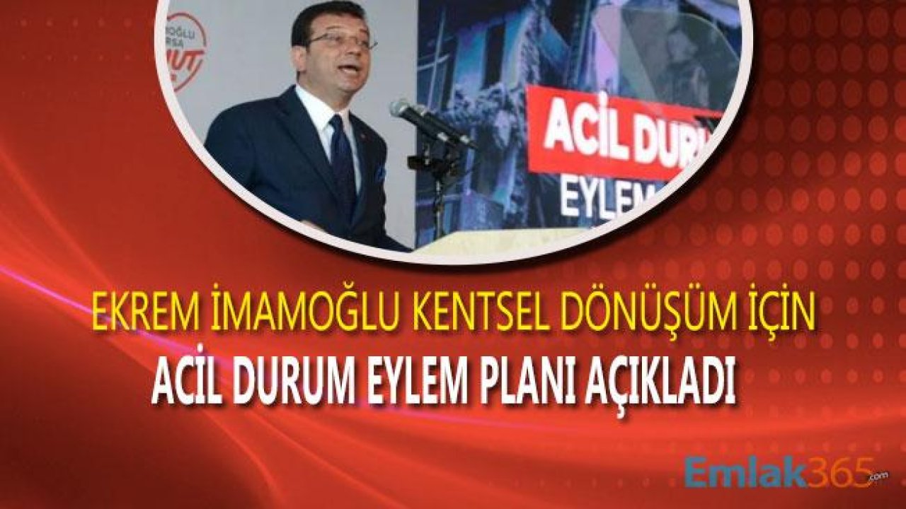 Ekrem İmamoğlu'nun İstanbul Kentsel Dönüşüm Vaatleri