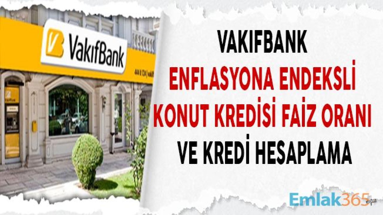 Vakıfbank Enflasyona Endeksli Sarı Panjur Konut Kredisi Kampanyası Başladı!