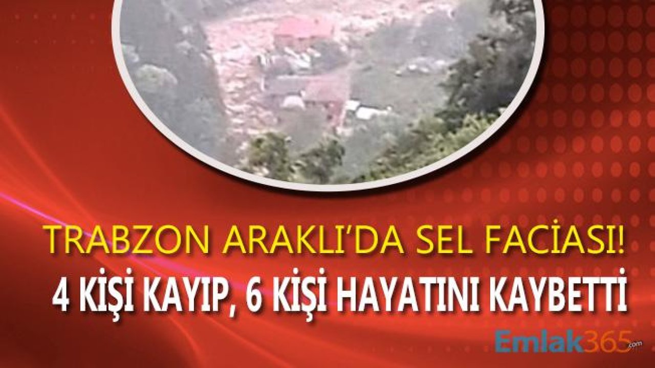 Trabzon Araklı Yeşilyurt Mahallesi HES Barajında Boru Patladı, 4 Ev Yıkıldı, 6 Kişi Hayatını Kaybetti!