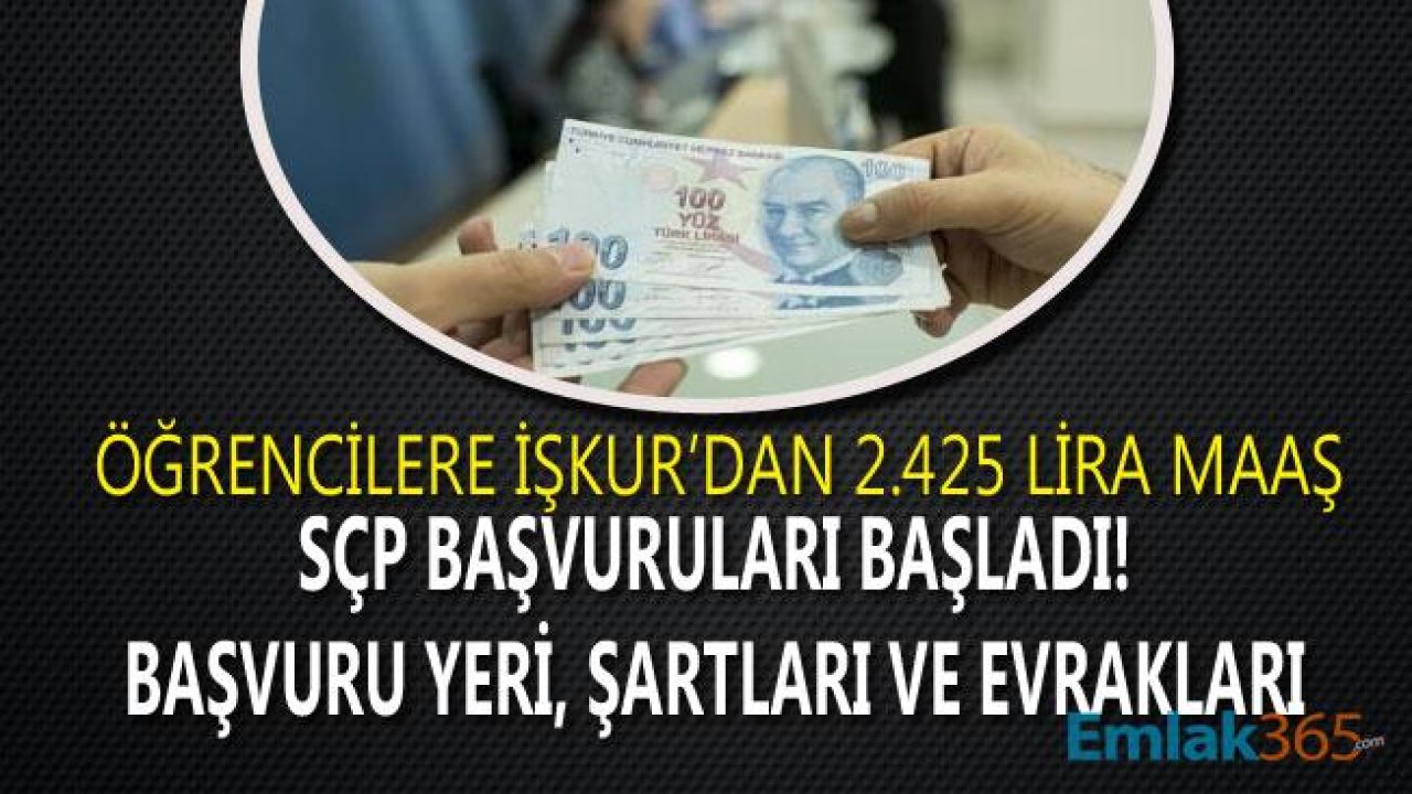 Öğrencilere İŞKUR Müjdesi! 2 Bin 425 Lira Maaş İle SÇP Başvurusu Şartları, Evrakları ve Başvuru Yerleri