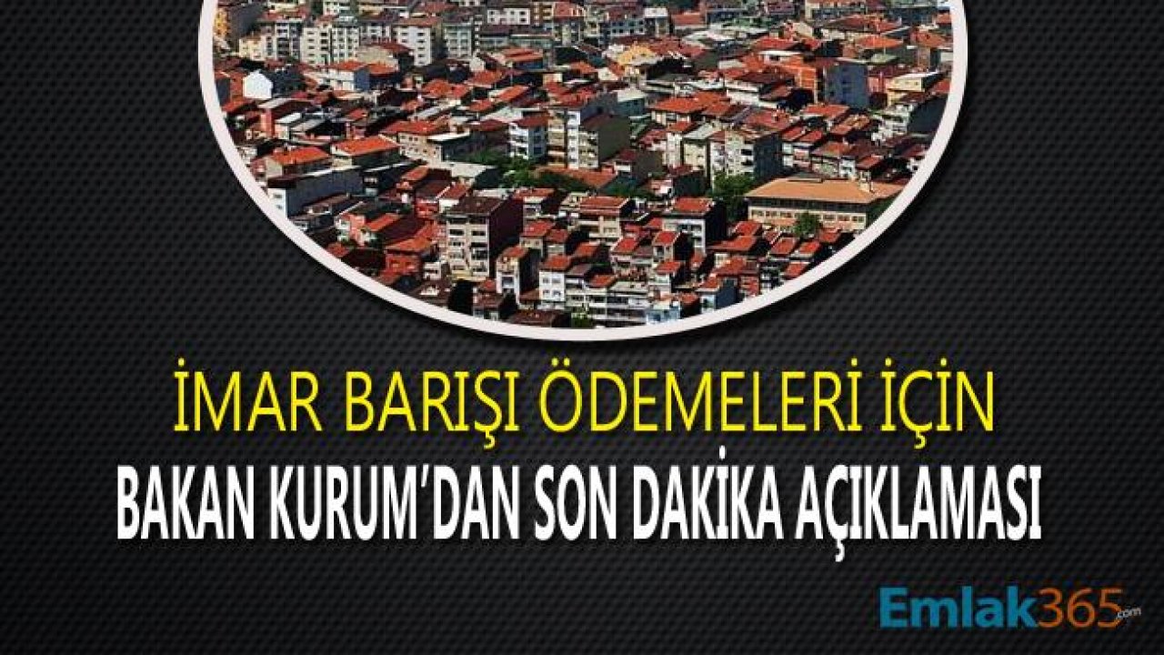 Son Dakika! Bakan Murat Kurum "İmar Barışı Ödemesi İçin Ziraat Bankası Şubeleri Hafta Sonu Açık Olacak"