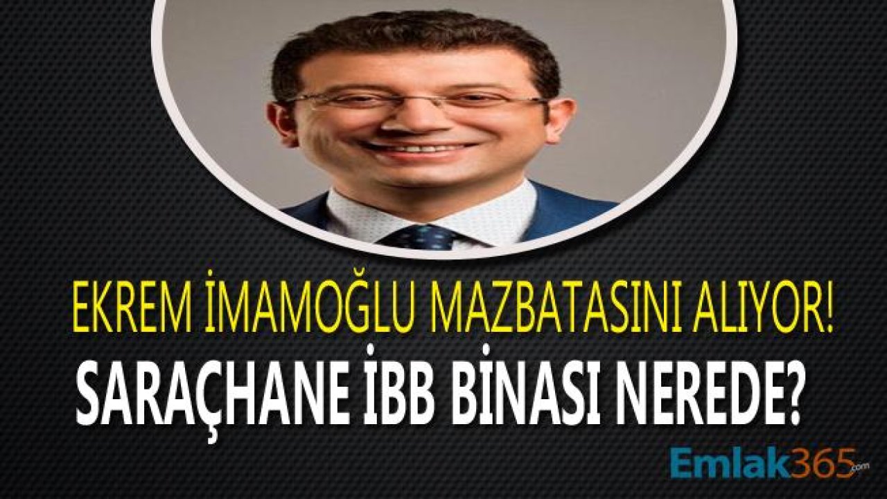 İstanbul Büyükşehir Belediye Başkanı Ekrem İmamoğlu Mazbatayı Ne Zaman Alacak, Saraçhane Nerede?