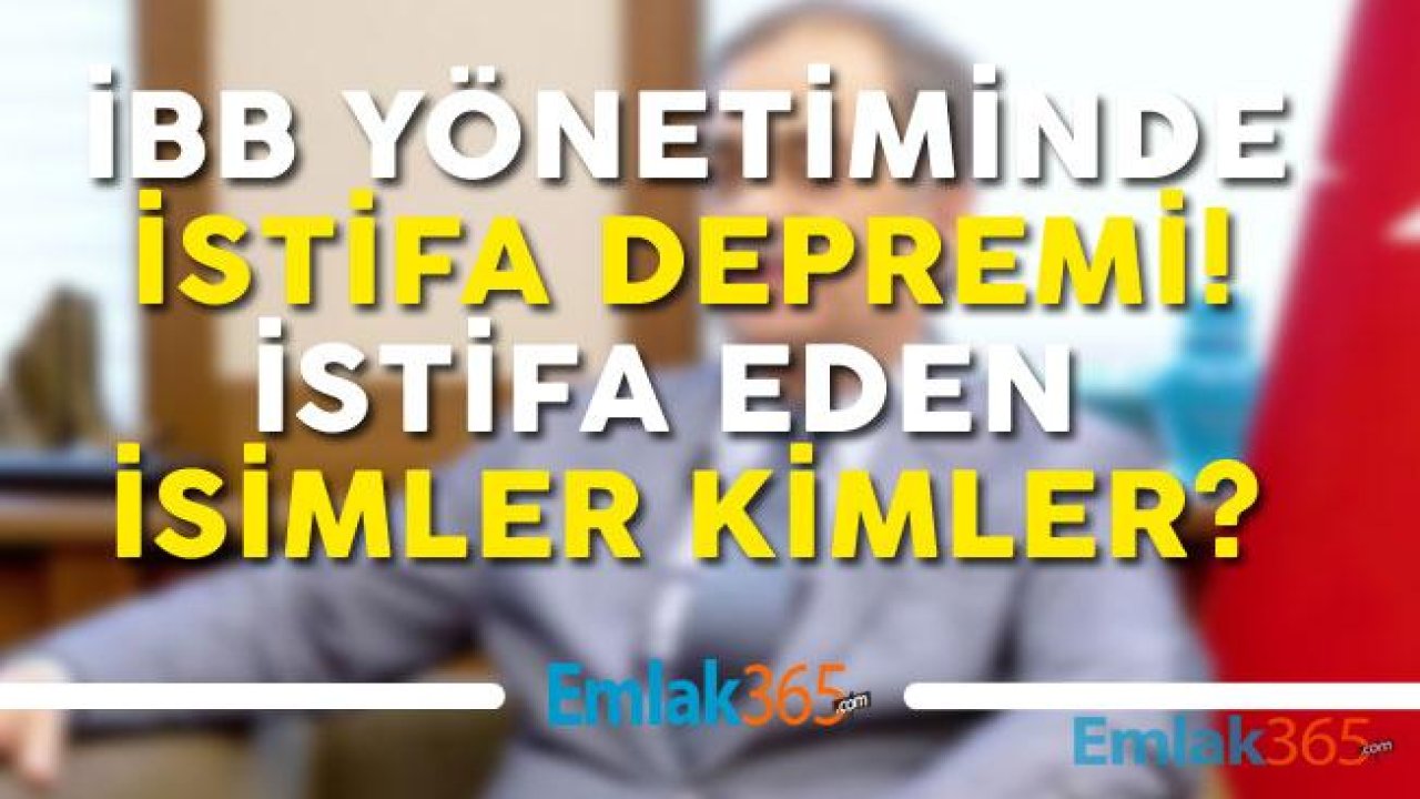 İBB Genel Sekreteri Hayri Baraçlı ve Yardımcıları İstifa Etti (İstifa Eden İsimler Kimler?)