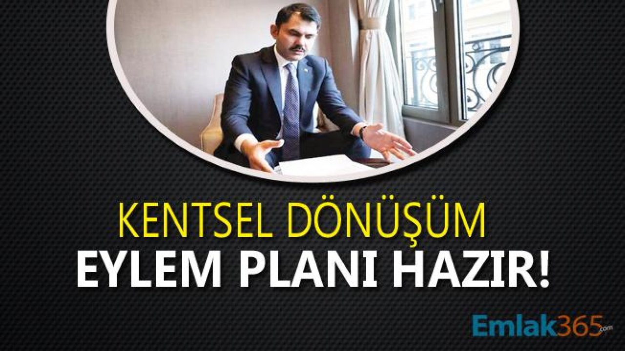 Kentsel Dönüşüm Eylem Planı Hazır!