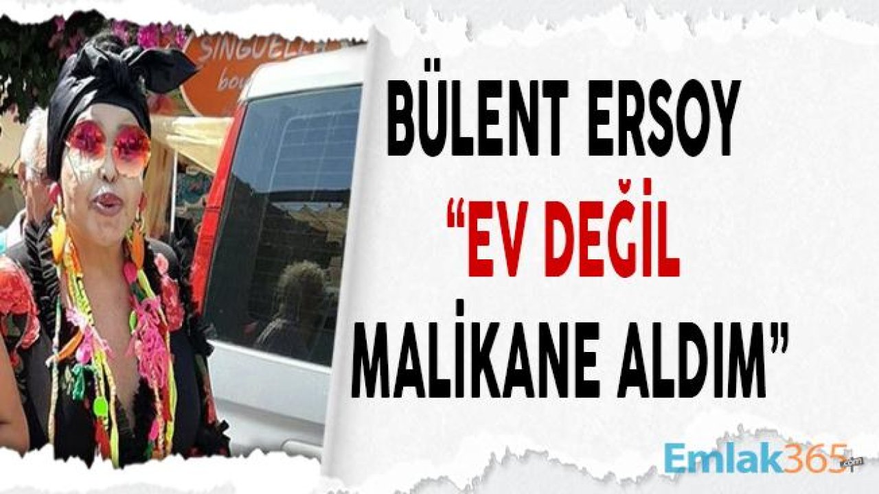 Bülent Ersoy "Bodrum'dan Ev Değil Malikane Aldım"