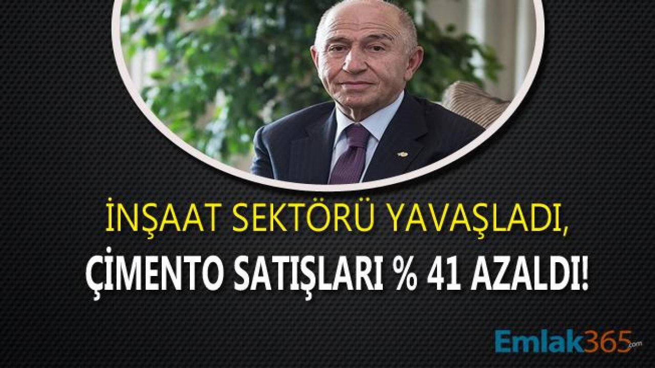 İnşaat Sektörü Yavaşladı, Konut Satışları Düştü, Çimento Satışları Yüzde 41 Azaldı!