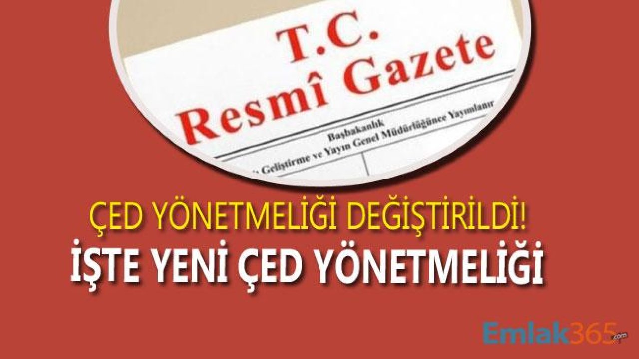 Çevresel Etki Değerlendirmesi ÇED Yönetmeliğinde Değişiklik Yapılmasına Dair Yönetmelik Yayımlandı!