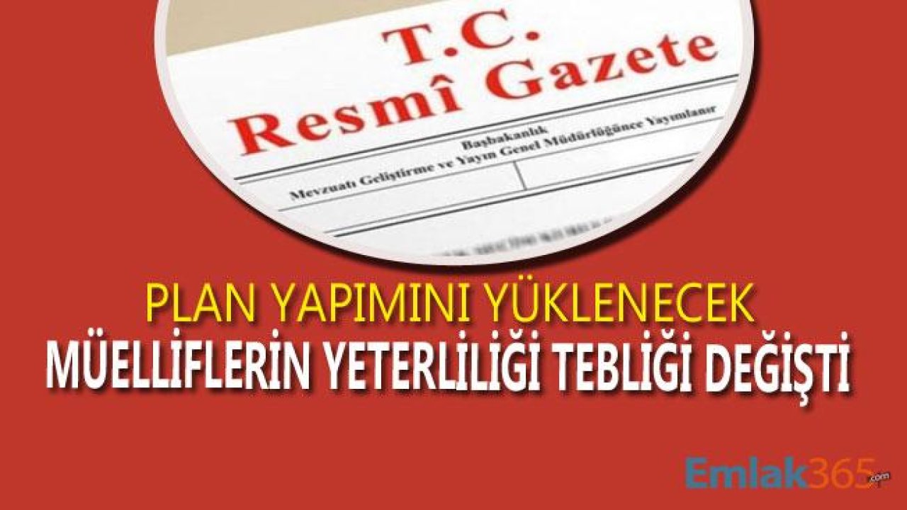 Plan Yapımını Yükümlenecek Müelliflerin Yeterliliği Hakkında Yönetmelik Değişti!