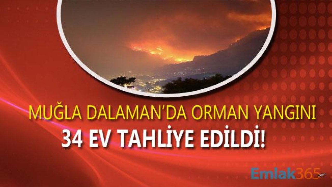 Muğla Dalaman'da Orman Yangını Göcek'e Sıçradı, 34 Ev Tahliye Edildi