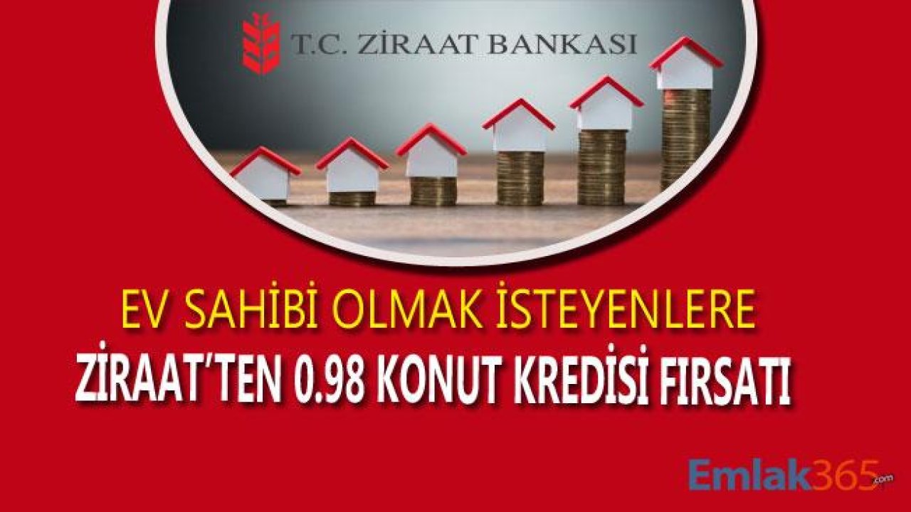 Ziraat Bankası 0.98 Konut Kredisi Anlaşmalı Konut Projeleri Listesi Güncellendi!