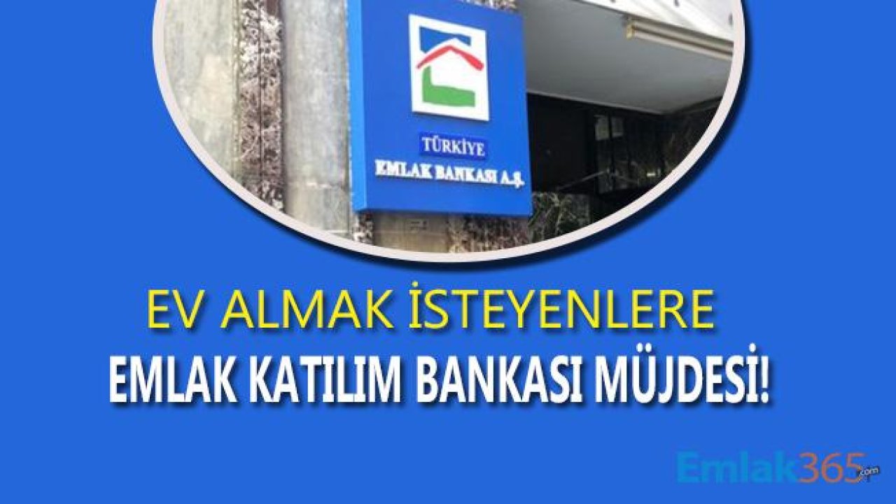 Emlak Katılım Bankası Hakkında Yeni Açıklama Geldi!