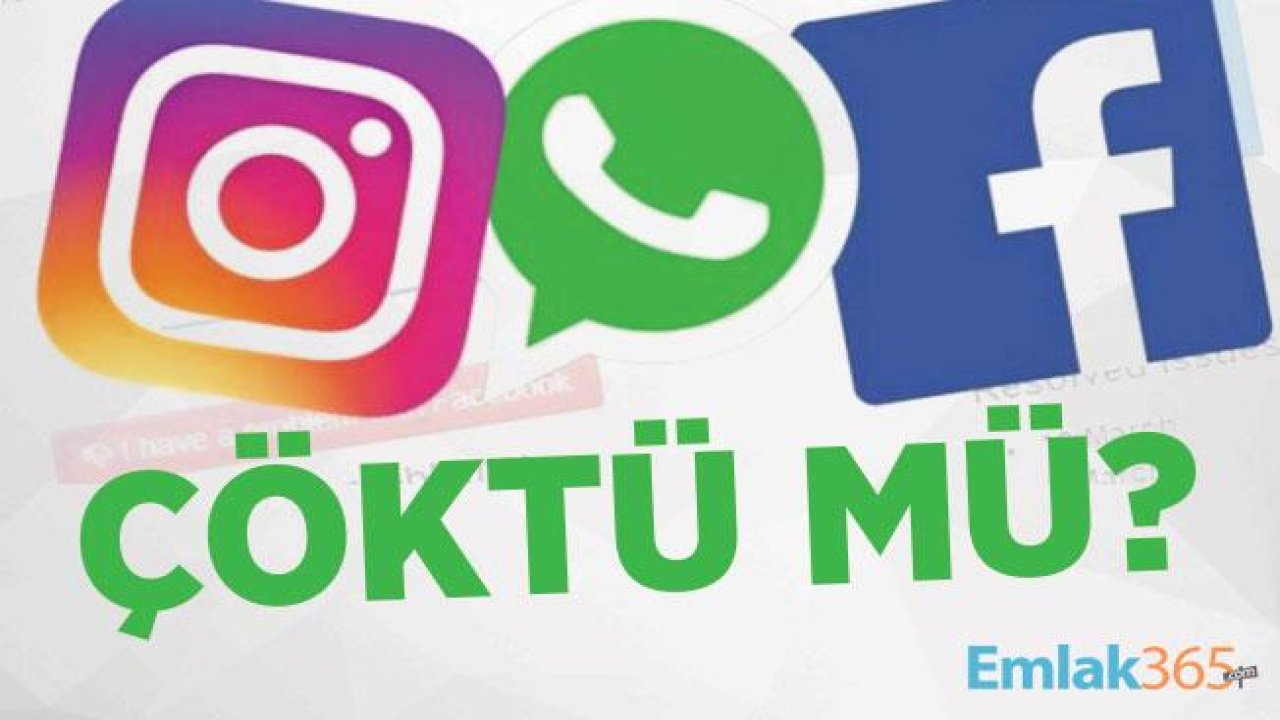 Instagram çöktü mü? Storyler neden açılmıyor? WhatsApp'a erişim neden yok? Facebook açılmıyor!