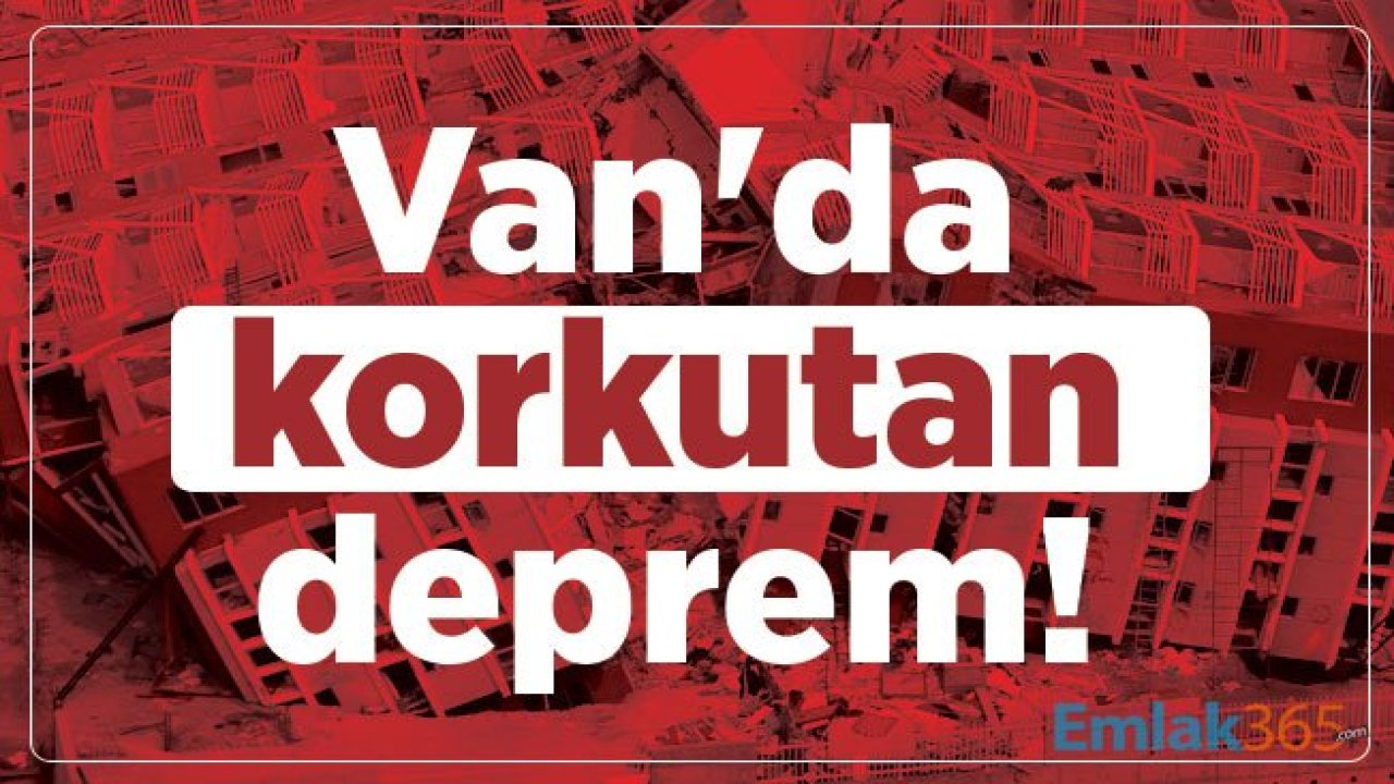 Sondakika! Van'da korkutan deprem!