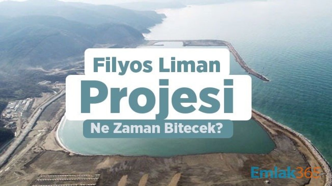 Filyos Liman Projesi Ne Zaman Bitecek, Son Durum Ne?