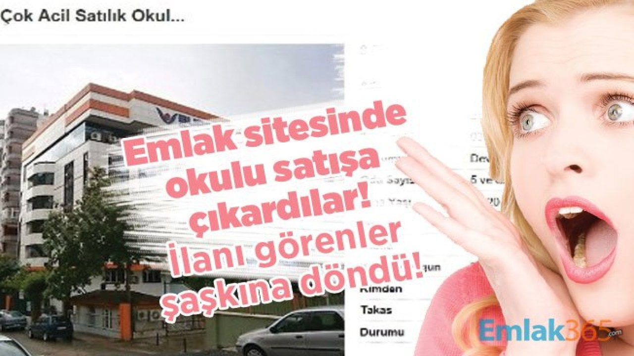 İzmir Karşıkaya'da emlak sitesinde okulu satışa çıkardılar! İlanı görenler şaşkına döndü!