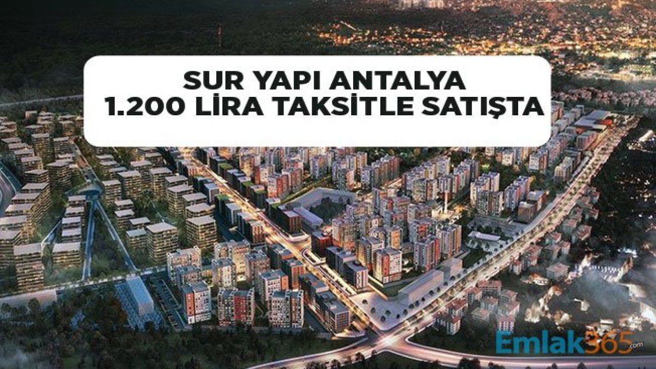 Sur Yapı Antalya Projesinde 0.69 Vade Oranı İle Taksitle Konut Satışı Başladı!