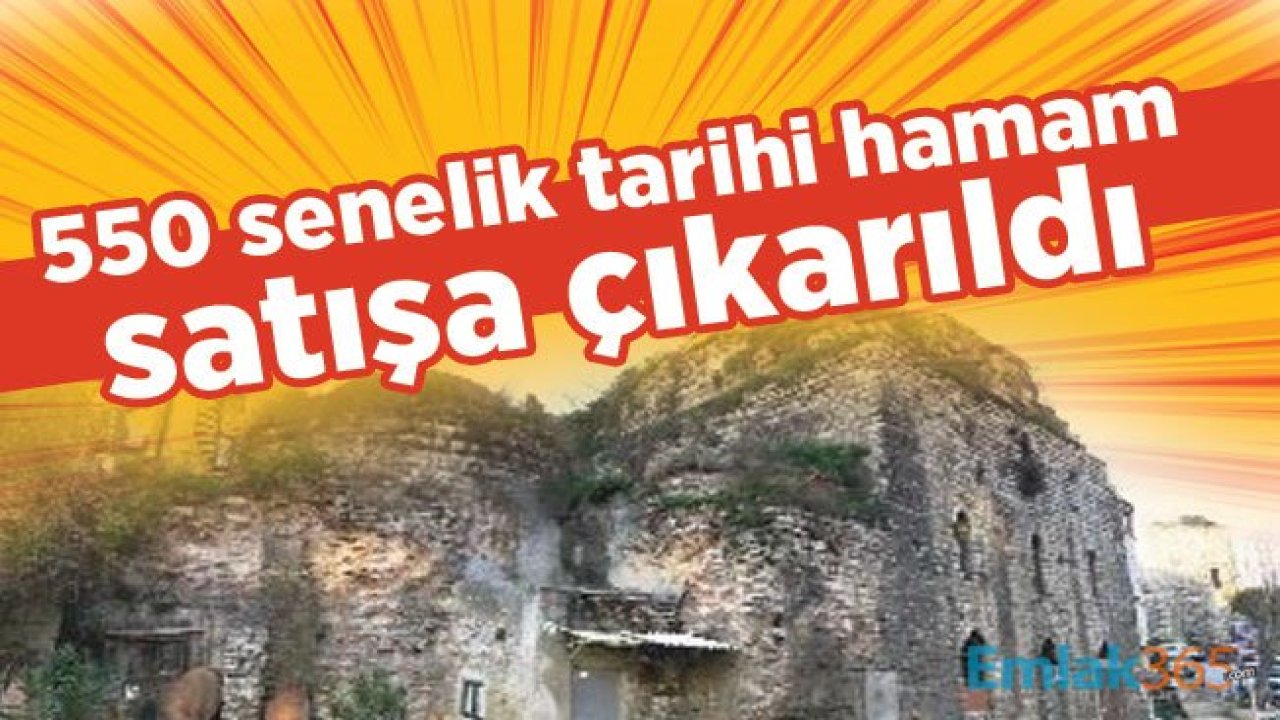 550 senelik tarihi İshak Paşa Hamamı 20 trilyona satışa çıkarıldı