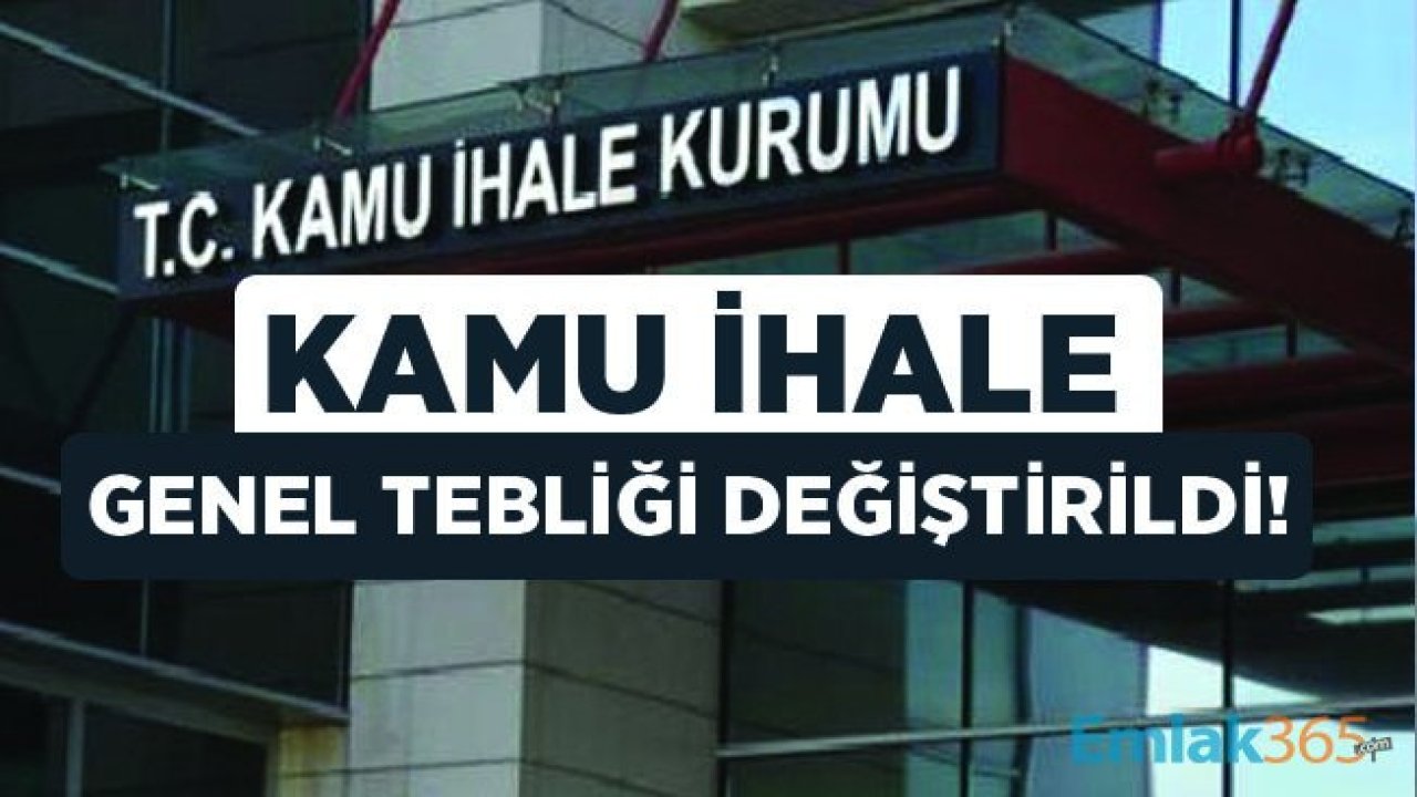 Kamu İhale Genel Tebliğinde Değişiklik Yapılmasına Dair Tebliğ Yayımlandı!