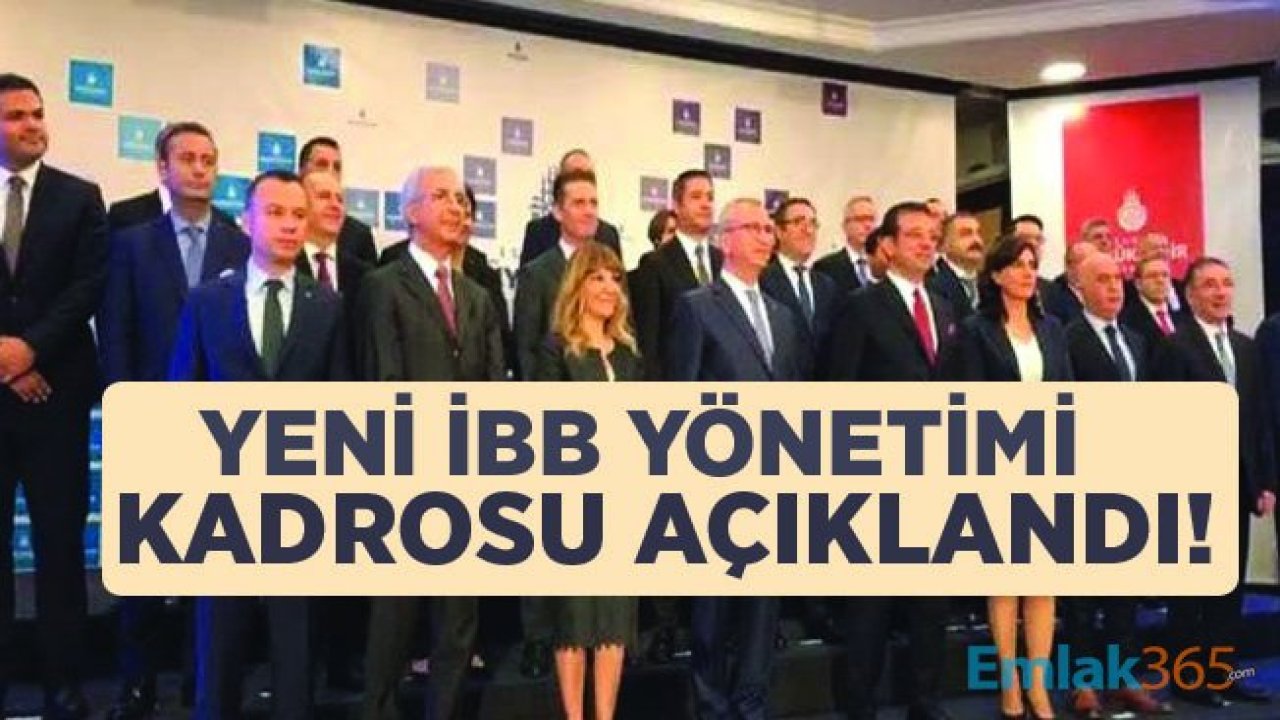 Ekrem İmamoğlu Yeni İBB Üst Düzey Yönetim Kadrosunu Duyurdu!