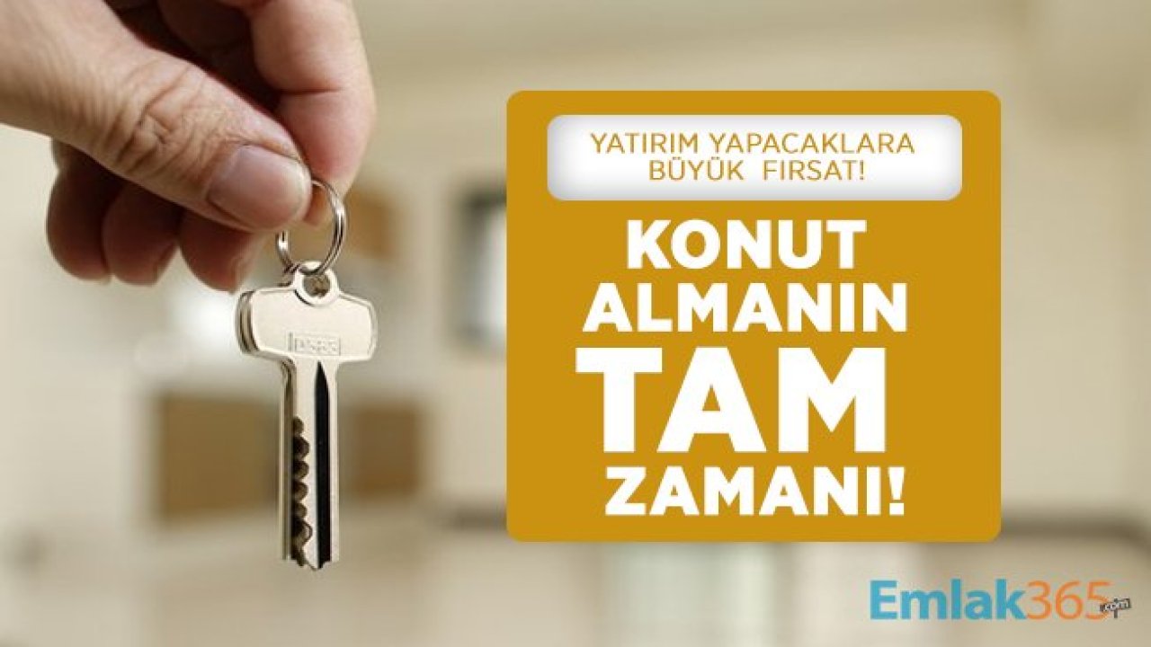 Yatırım yapacaklara büyük fırsat! Konut almanın tam zamanı!