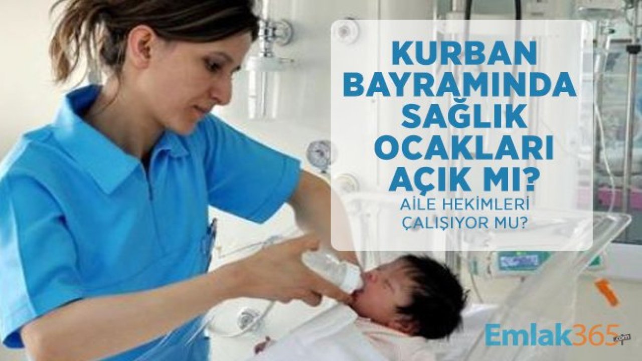 Kurban bayramında sağlık ocakları açık mı? Aile hekimleri çalışıyor mu?