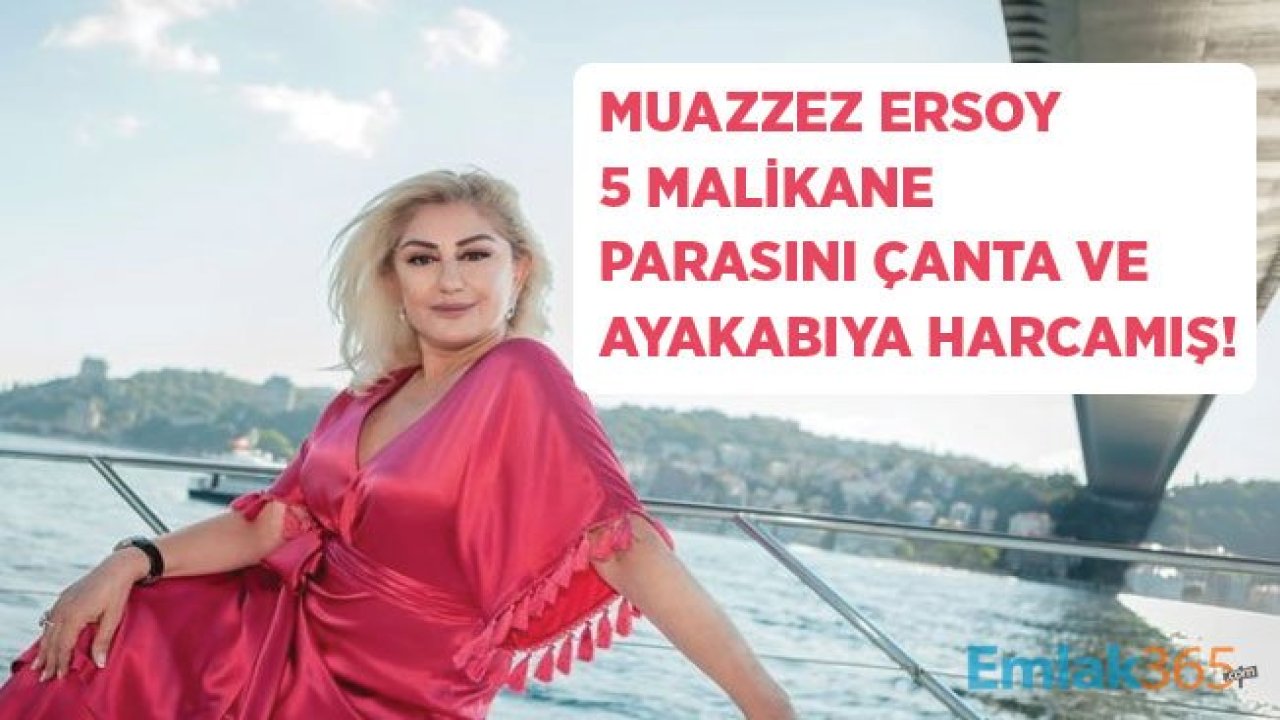 Muazzez Ersoy: Kıyafete Harcadığım Para İle 5 Malikane Alırdım