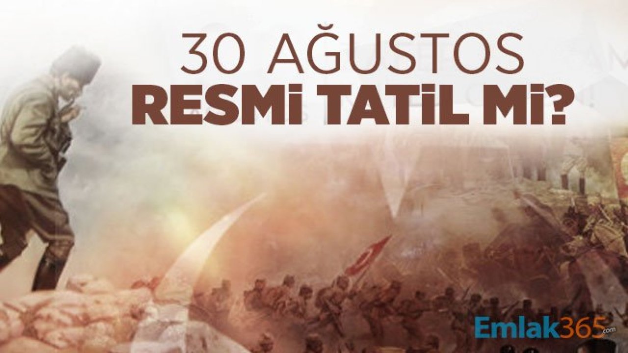 30 Ağustos resmi tatil mi?