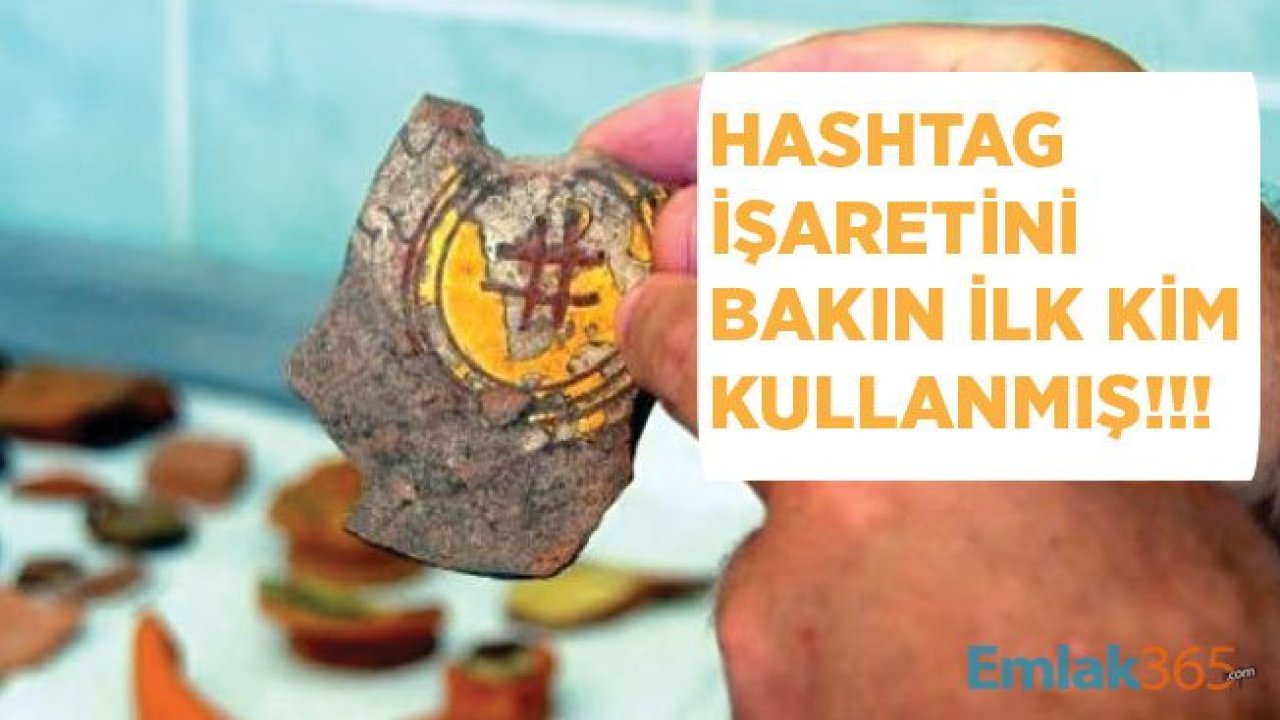 HashTag İşareti Tarihte İlk Kez Bizanslılar Tarafından Kullanılmış!