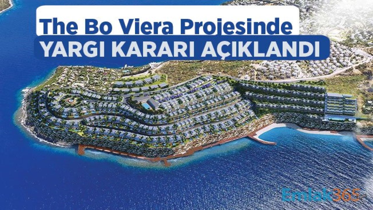 Bodrum The Bo Viera Projesi İçin Yargı Devam Kararı Aldı!