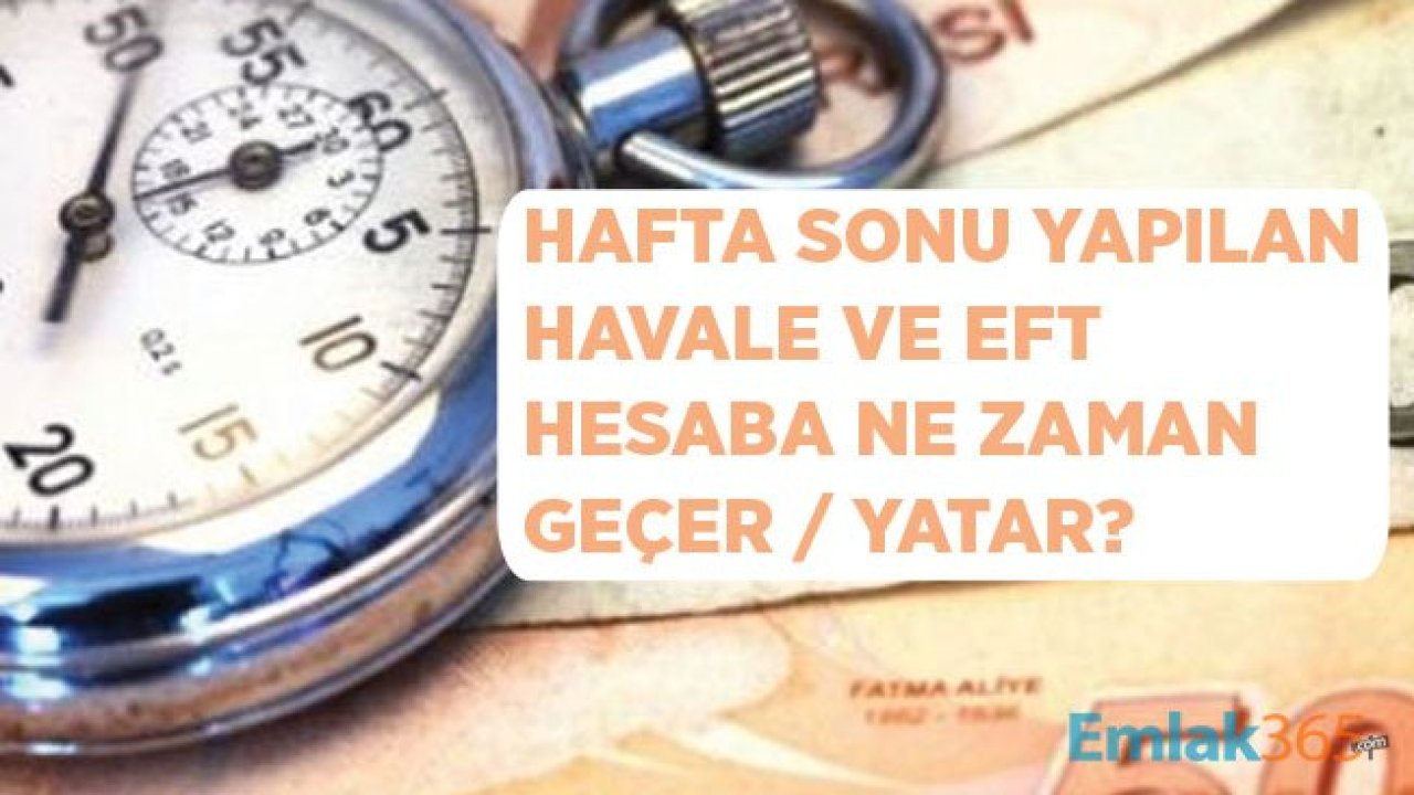 Hafta Sonu Cumartesi Pazar Günü Havale / EFT Olur Mu?