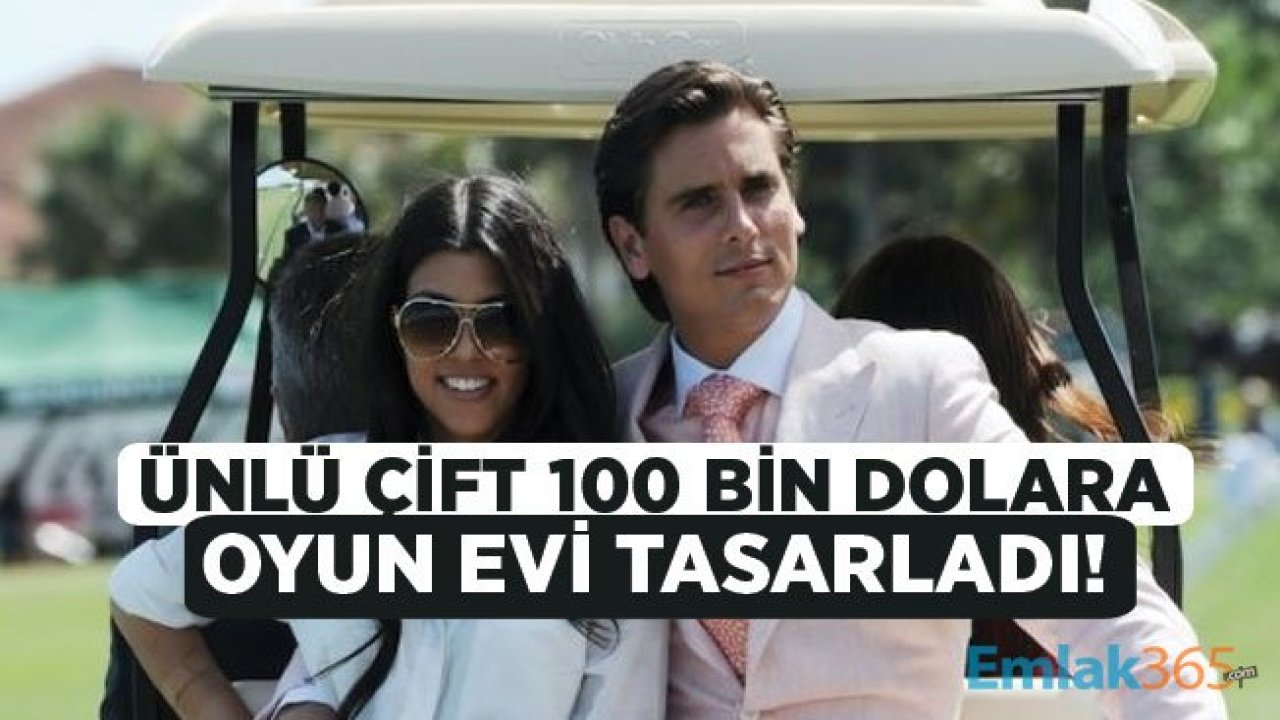 Kourtney Kardashian Çocukları İçin 100 Bin Dolara Oyun Evi Tasarladı!