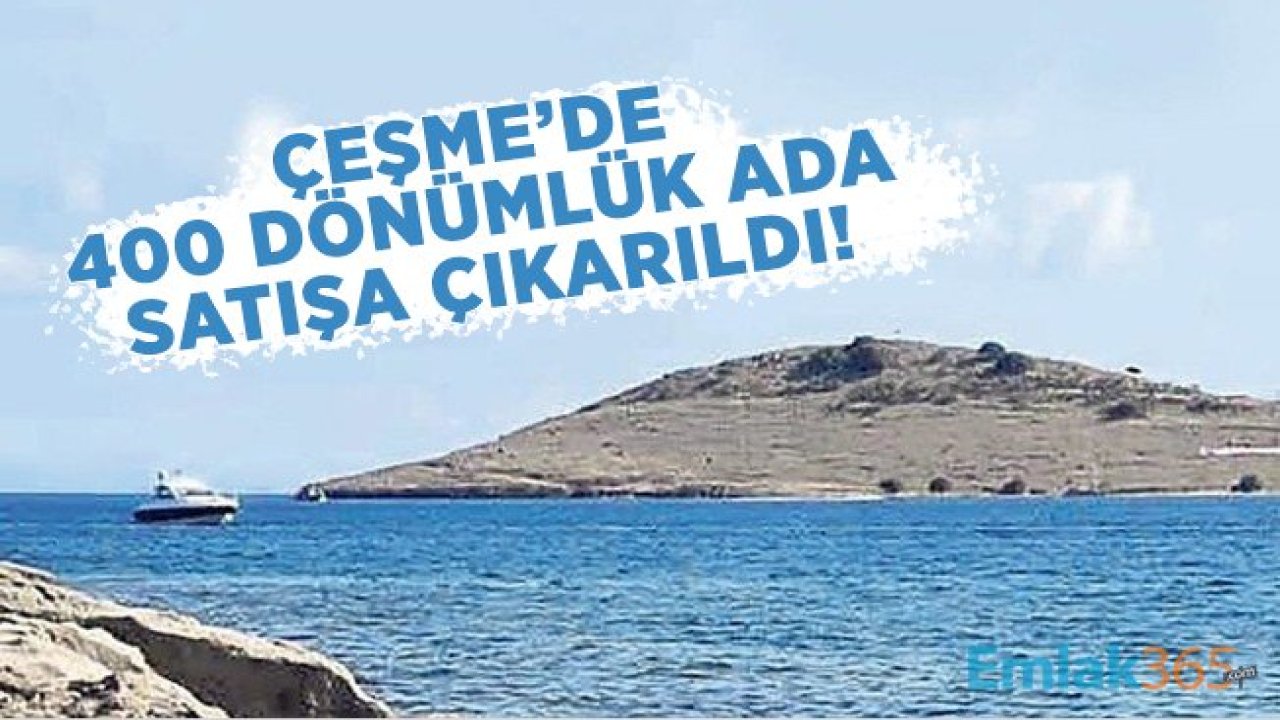 Çeşme’de 400 dönümlük ada satışa çıkarıldı!