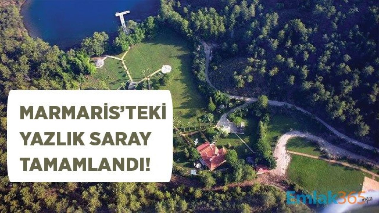 Marmaris Okluk Koyu Cumhurbaşkanlığı Yazlık Sarayı Tamamlandı!