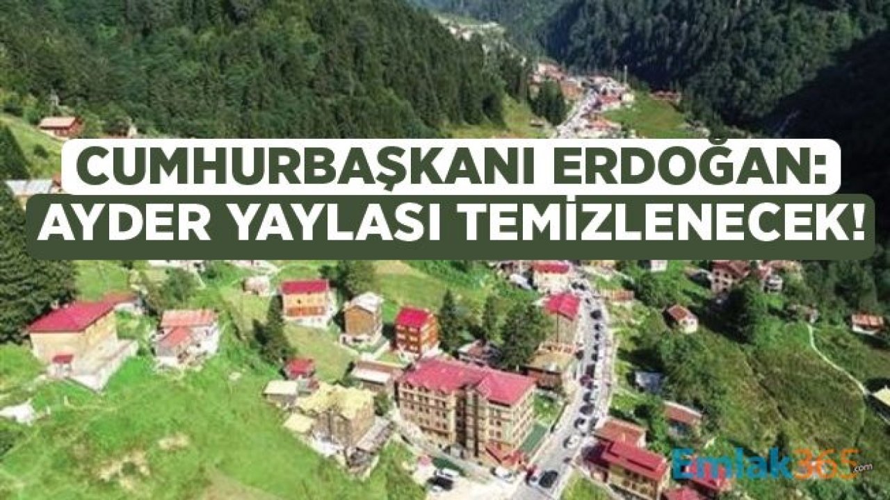 Ayder Yaylası Temizlenecek, Salıncakların Tümü Kaldırılacak!