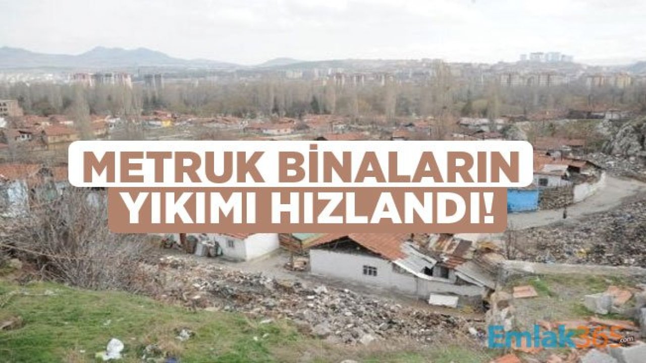 Metruk Binalar Genelgesi ile Metruk Binaların Yıkımı Hızlandı!