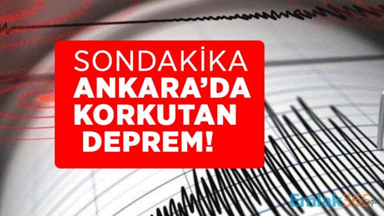 Son dakika! Ankara'da büyük deprem