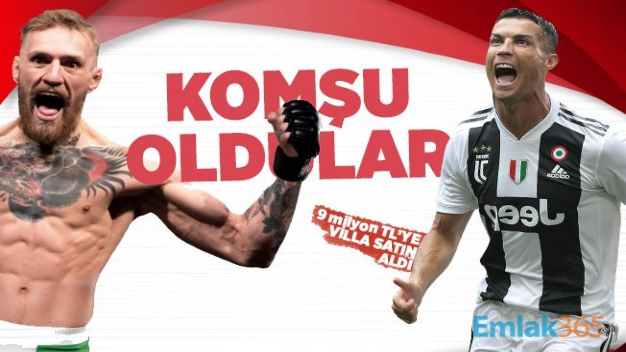 Cristiano Ronaldo Conor McGregor'a komşu oldu