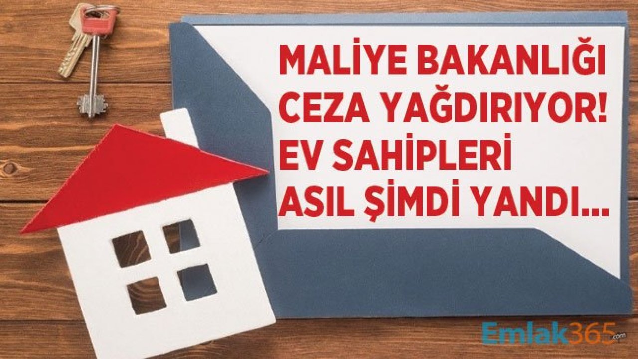 Ev Sahipleri Dikkat! Maliye Bakanlığı Kira Sözleşmesi ve Geliri İçin Takibe Başladı, Ceza Yağmuru Geliyor