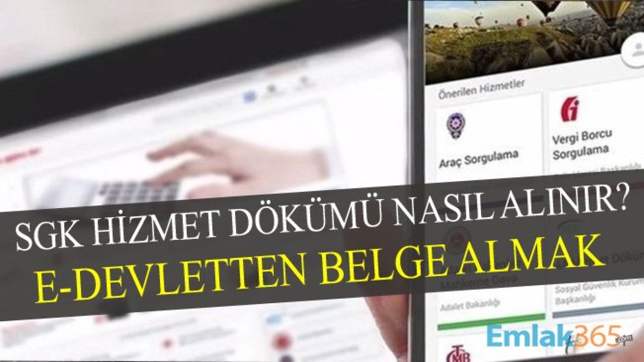 SGK Hizmet Dökümü Nasıl Alınır?  TC İle SGK Hizmet Dökümü Sorgulama