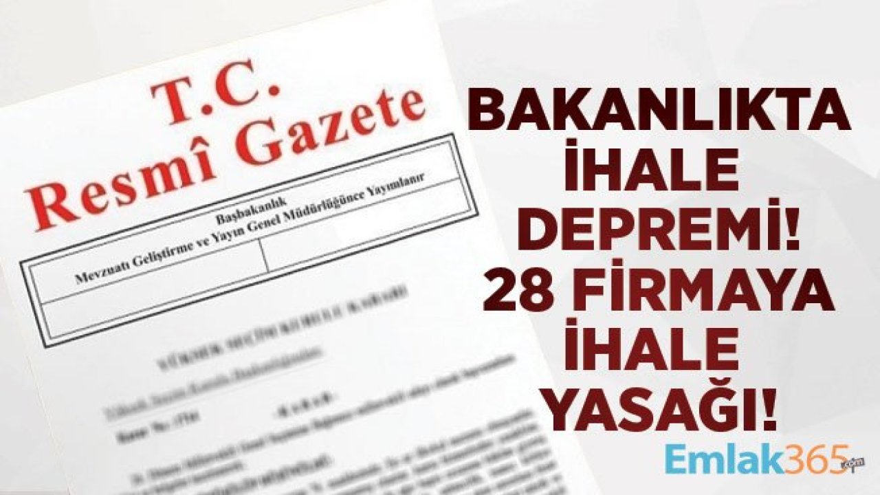 Çevre ve Şehircilik Bakanlığında İhale Depremi! Çok Sayıda İnşaat Şirketi İhale Yasaklısı Oldu