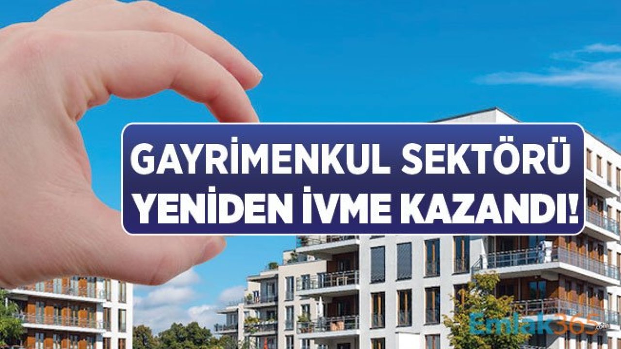 Gayrimenkul Sektörü Yeniden İvme Kazandı, Yabancıya Konut Satışı Hız Kesmedi!